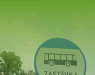 Rekonstrukce zastávek a zřizování nových zastávek S rozšiřováním obcí a novou výstavbou často vzniká potřeba nové zastávky.