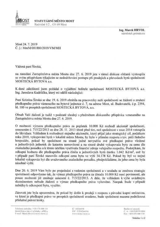 Krušnohor, zpravodaj stavebního bytového družstva 21 Mostecká bytová další pokračování? nevyhoví. Zdůvodňuje to změnou strategie společnosti.