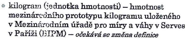 Hodnota dané veličiny je udávána prostřednictvím srovnání s pevně zvolenou hodnotou veličiny stejného druhu, kterou volíme za měřící