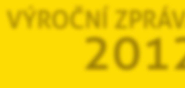 VÝROČNÍ ZPRÁVA 2012 Bezpečnostně technologický klastr, o. s.