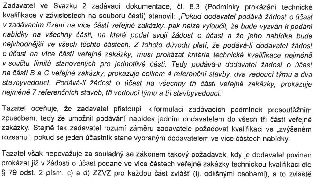 VYSVĚTLENÍ KVALIFIKAČNÍ DOKUMENTACE Č. 2 1.1. Název veřejné zakázky: 1.2. Evidenční číslo veřejné zakázky: 1.3. Identifikační údaje o zadavateli Název: Sídlo: IČO: 1.4.