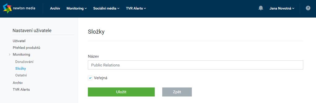 NASTAVENÍ > Monitoring > Složky > v záložce Složky mohou oprávnění uživatelé upravovat (exportní) složky Monitoringu > složky můžete smazat, upravit její název a zaškrtnutím boxu Soukromá určit, zda