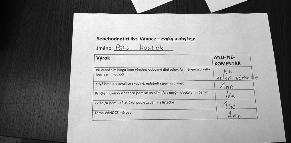 Výukové cíle v primárním vzdělávání aneb Cesta tam a zase zpátky Obr. 4. Závěrečné žákovo sebehodnocení pomocí checklistů kontrolních seznamů (LM) (Žáci na tabuli zapisují to, co si zapamatovali.