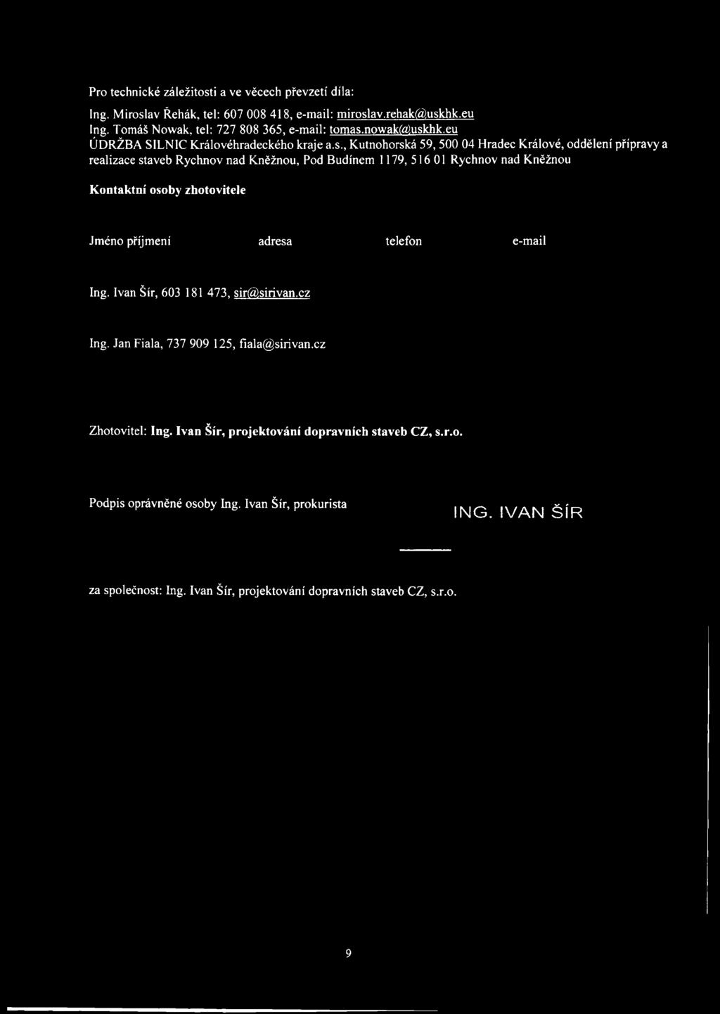 Tomáš Nowak, tel: 727 808 365, e-mail: tomas.nowak@uskhk.