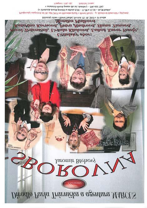 Druhé divadelní představení v tomto roce Ve čtvrtek 15. října 2015 v 19 hodin se v sále Dělnického domu v Horní Suché konalo představení komedie SBOROVNA Divadla Pavla Trávníčka.