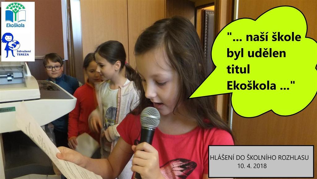 9 PROGRAM ENVIROMENTÁLNÍHO VZDĚLÁVÁNÍ Na škole se této oblasti věnuje Mgr.
