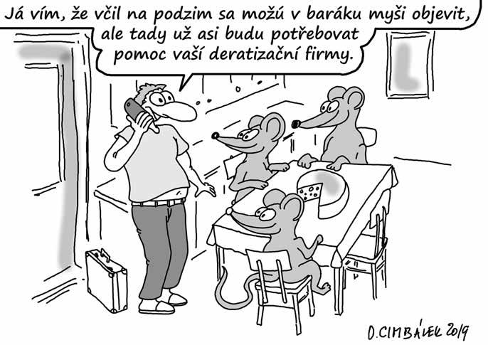 Číšnica: A křen? Vlasta: Křen si dá taky párky! Smutný chlap Robky, víte, jaké je najsmutnější zvířátko na světě? vyzvídá kadeřnica Lenka v Hradišťu u kolegyň. Chlap! A víte proč?