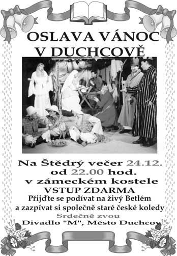 00 hodin, české znění, přístupný od 12 let, 90 min vstupné 130 Kč ŠŤASTNÝ NOVÝ ROK - PREMIÉRA Komedie/ČR. 29.12. neděle v 19.00 hodin, české znění, přístupný, 155 min Dětská představení 8.12. neděle v 15.