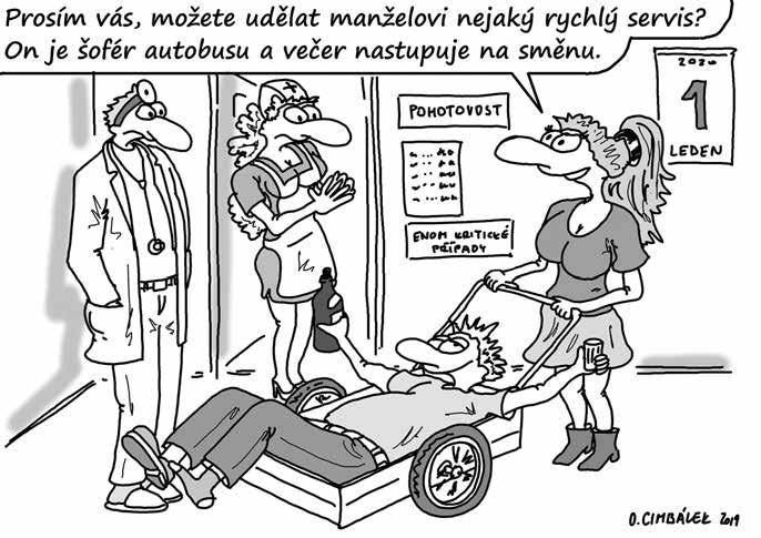 Vzorný učitél Nemože sa dočkat Dyž budete tolik chlastat, tož vás opustí aj vaša roba! káže v protialkoholní poradně odborník topenářovi Staňovi. A kolik teho mosím vypit?