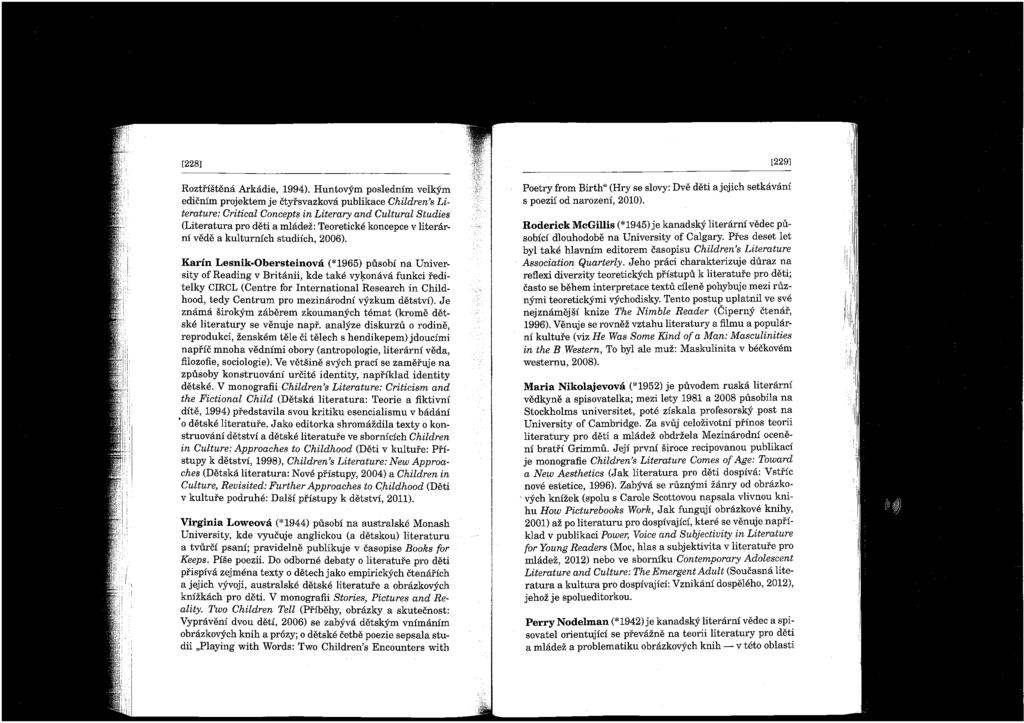 I [228] Roztfistena Arkadie, 1994).