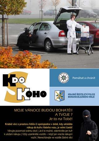 POLICIE KDO S KOHO NÁKUPY V PŘEDVÁNOČNÍM OBDOBÍ S blížícími se Vánocemi souvisí i větší návštěvnost obchodních center, a to nejen z důvodu nákupu potravin, ale i dárků pro své nejbližší.