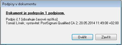 Při požadavku na jejich podpis bude před vlastním podepsáním zobrazen dotaz s upozorněním na možnost konverze do archivního formátu PDF/A.