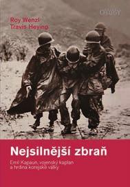 Nebyl bez hříchu, ale uměl se pokořit před Bohem a litovat svých provinění. brož., 328 s., 399 Kč Roy Wenzl, Travis Heying Nejsilnější zbraň (2.