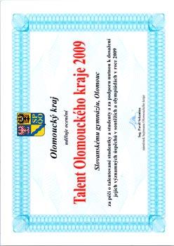 Od roku 2004 oceňuje Olomoucký kraj nadané žáky, kteří dosáhli