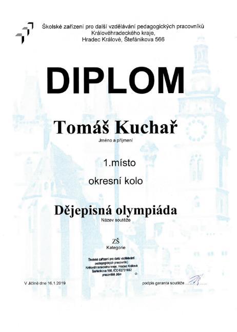 7. Účast žáků v olympiádách a nesportovních soutěžích Olympiády: Okresní kolo Dějepisné olympiády Tomáš Kuchař 8. B 1. místo Barbora Bártová 9. A 3. místo Lucie Schönová 9. B 4.