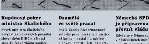 Nicméně tamní společnosti si přinejmenším od druhé světové války postupně stanovily pevná (i když nepsaná) pravidla, co se ještě smí a co už nikoli.
