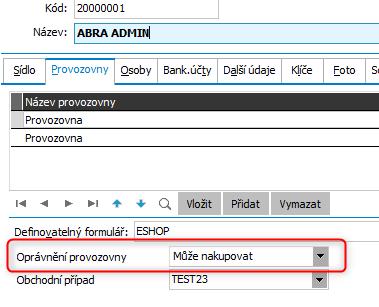 5.2.3 FIRMA ZÁLOŽKA PROVOZOVNY Při zápisu firmy dojde k založení provozovny. Na provozovně je důležitá hodnota v poli Oprávnění provozovny, která určuje, zda je možné na provozovnu objednat zboží.
