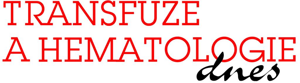 Jednání redakce časopisu Transfuze a hematologie dnes 7. listopadu 2019 během Brněnských hematologických dnů jednala také redakce časopisu Transfuze a hematologie dnes. Redaktoři bilancovali 25.