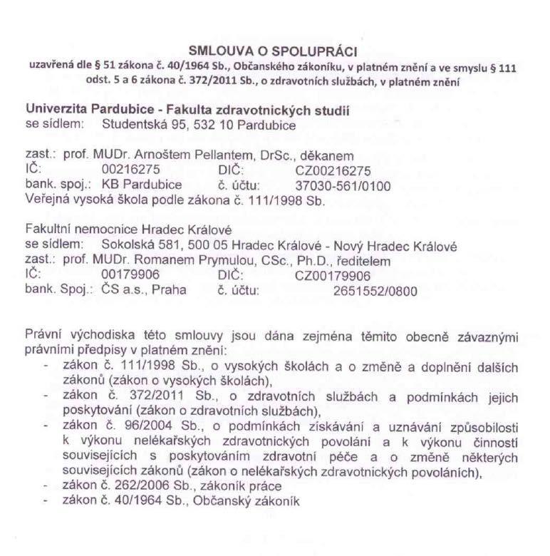 Příloha C Dohoda o spolupráci mezi Fakultou zdravotnických