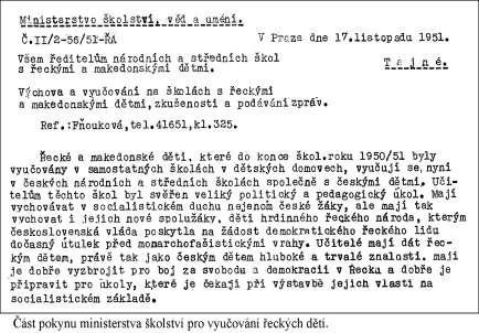 I toto konání řeckých emigrantů je důkazem, že se plně zapojili do české pospolitosti a její politické a společenské činnosti. Učitelů řečtiny bylo málo.
