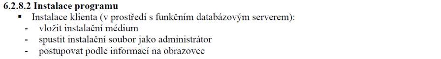 V případě, že má incident dopad na GxP procesy, musí vlastník systému otevřít odchylku v systému TrackWise.