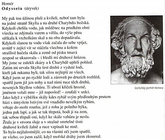 vyprávěný Odysseem v úryvku se vypráví o nejnebezpečnější situaci (kromě setkání s Kyklopem), kterou Odysseus a jeho druhové zažili Odysseus byl