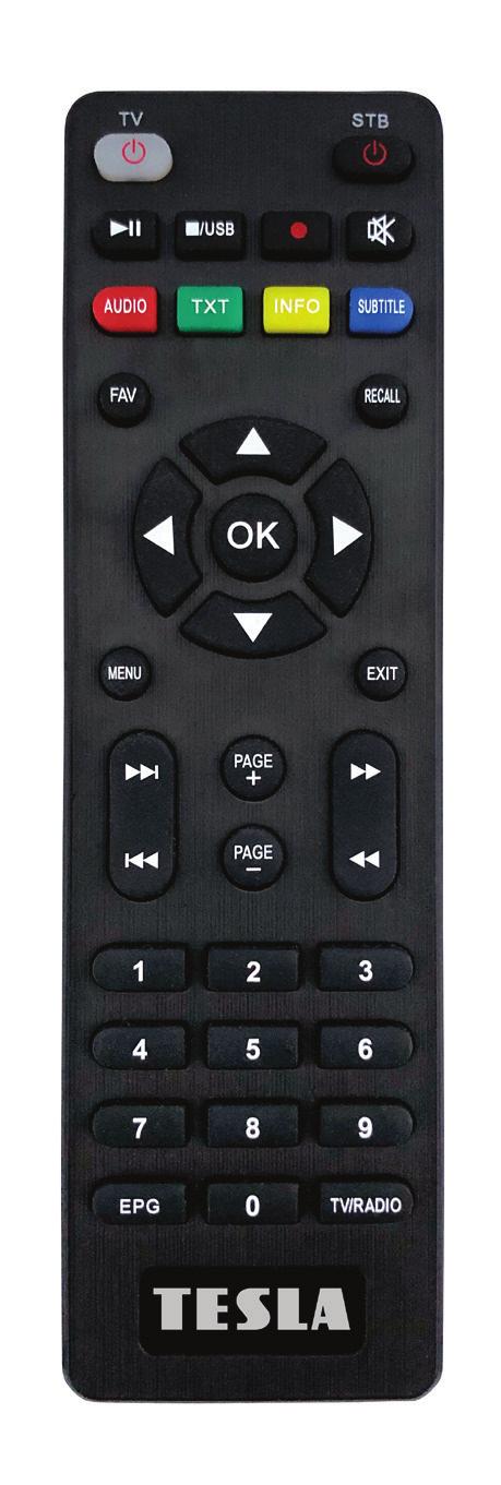 IV. Dálkový ovladač programovatelný Funkce TV Zapíná/vypíná TV STB Zapíná/vypíná STB Pauza/timeshift /USB Přístup na USB/zastavení záznamu/přehrávání Záznam (pouze pokud je vložené USB zařízení)