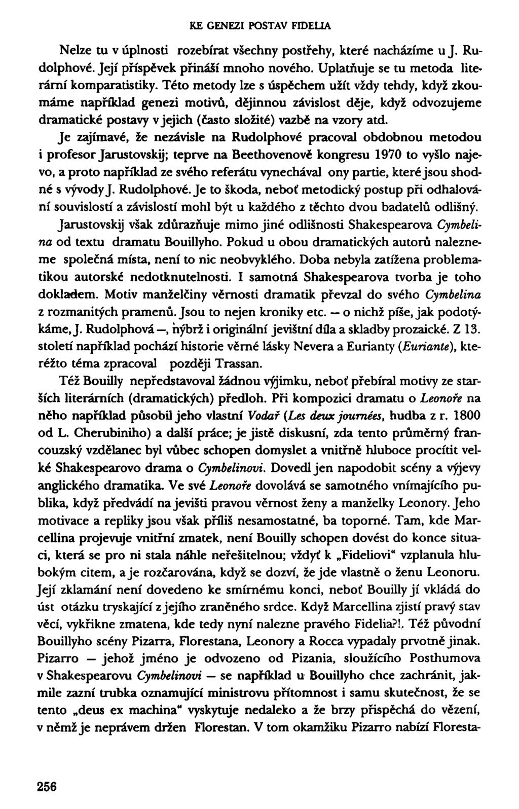 KE GENEZI POSTAV FIDELIA Nelze tu v úplnosti rozebírat všechny postřehy, které nacházíme u J. Rudolphové. Její příspěvek přináší mnoho nového. Uplatňuje se tu metoda literámí komparatistiky.