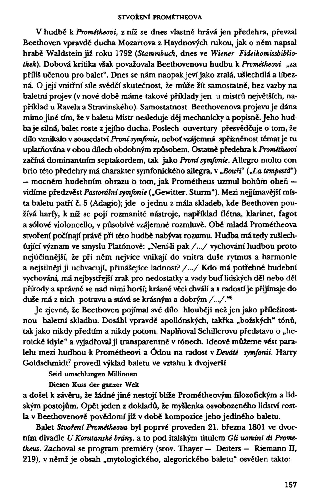 STVOŘENÍ PROMÉTHEOVA V hudbě k Prométheovi, z níž se dnes vlastně hrává jen předehra, převzal Beethoven vpravdě ducha Mozartova z Haydnových rukou, jak o něm napsal hrabě Waldstein již roku 1792