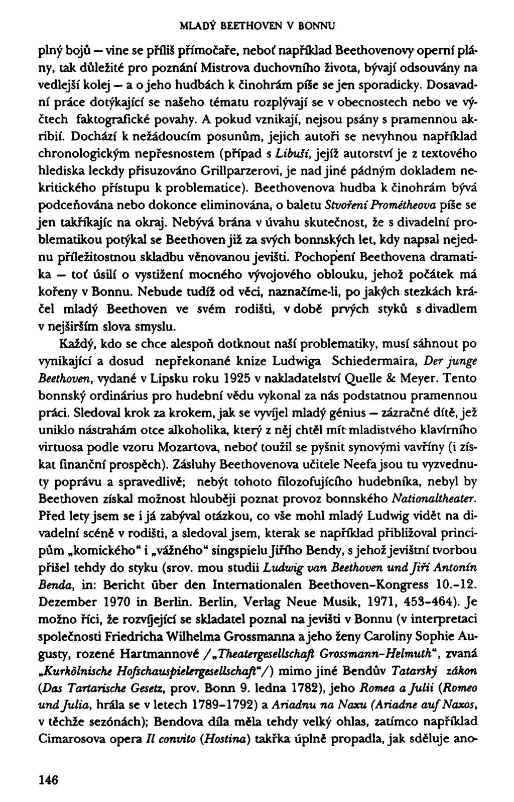 MLADÝ BEETHOVEN V BONNU plný bojů vine se příliš přímočaře, neboť například Beethovenovy operní plány, tak důležité pro poznání Mistrova duchovního života, bývají odsouvány na vedlejší kolej a o jeho