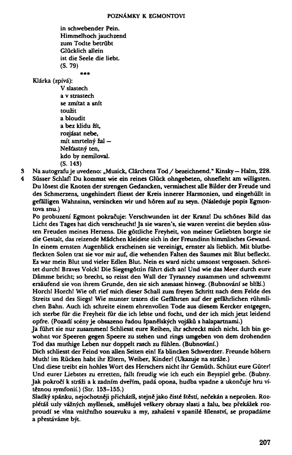 POZNÁMKY K EGMONTOVI in schwebender Pein. Himmelhoch jauchzend zum Todte betrübt Glücklich allein ist die Seele die liebt. (S.