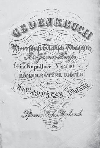 Titulní list ostruženské farní kroniky: Gedenkbuch der auf der Herrschaft Welisch-Wokschitz Bidschower Kreises im Kopidlner Vica riat Königgrätzer Diöces verstehenden Wostruzner Pfarre angefangen von
