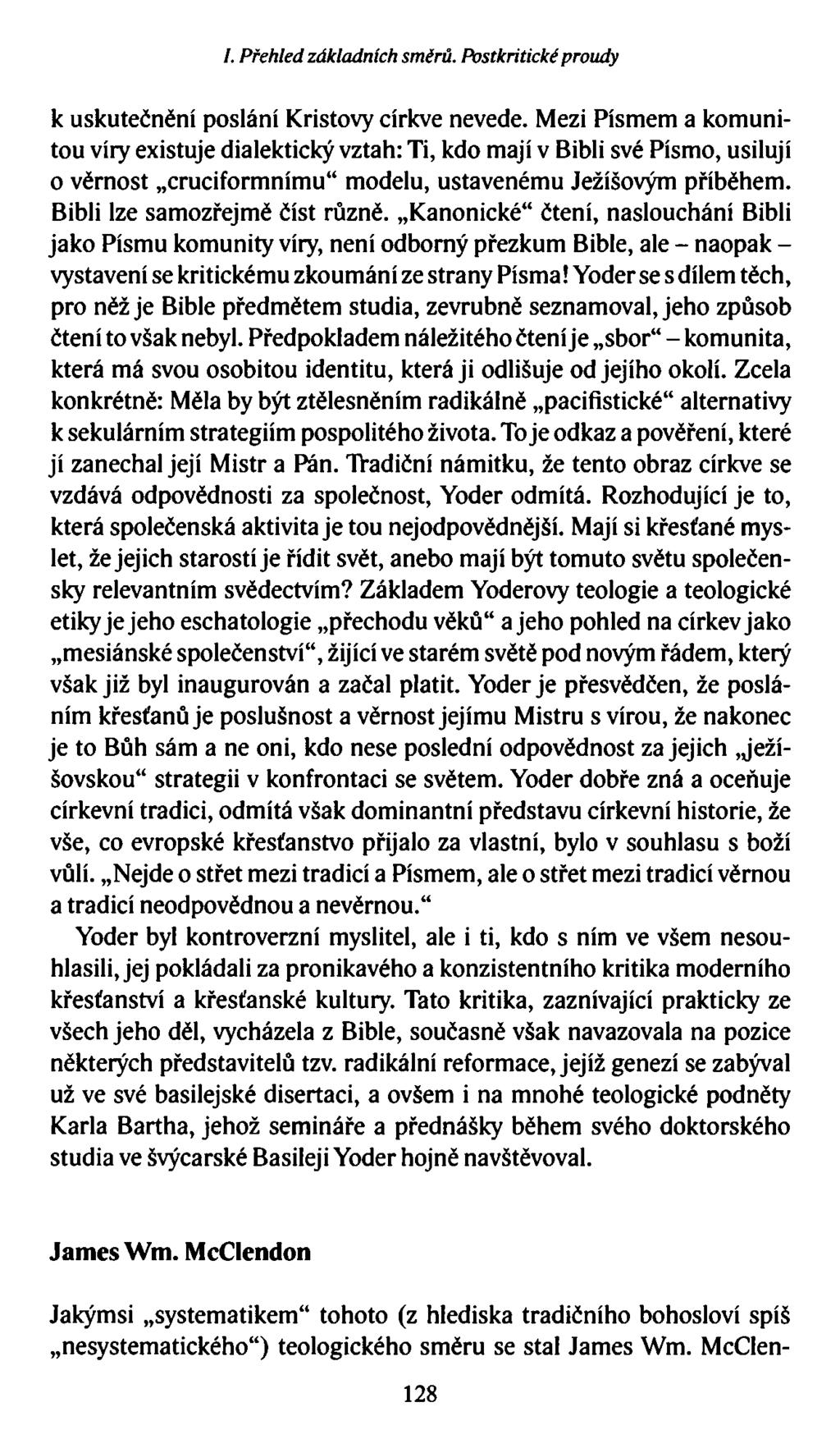 /. Přehled základních směrů. Postkritické proudy k uskutečnění poslání Kristovy církve nevede.