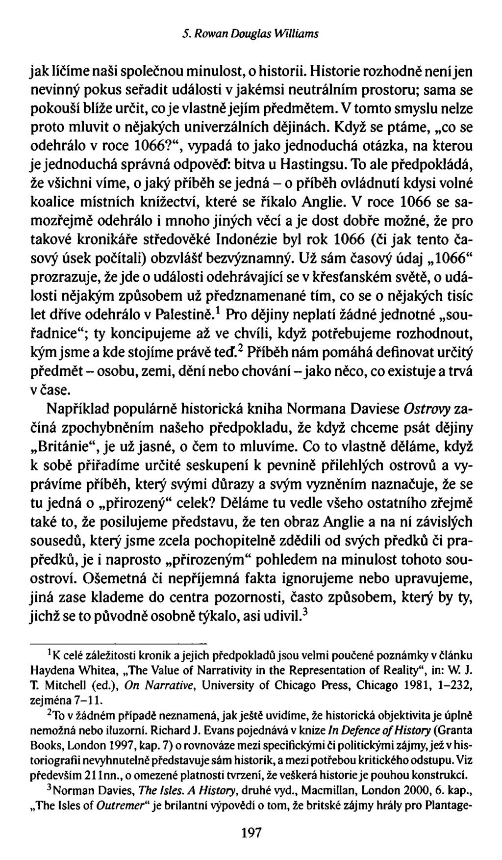 5. Rowan Douglas Williams jak líčíme naši společnou minulost, o historii.