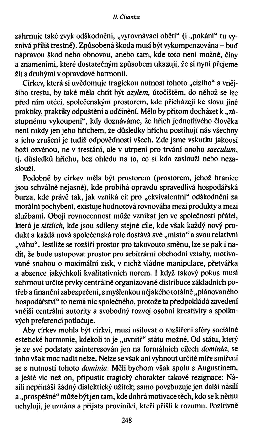 //. Čítanka zahrnuje také zvyk odškodnění, vyrovnávací oběti (i pokání tu vyznívá příliš trestně).