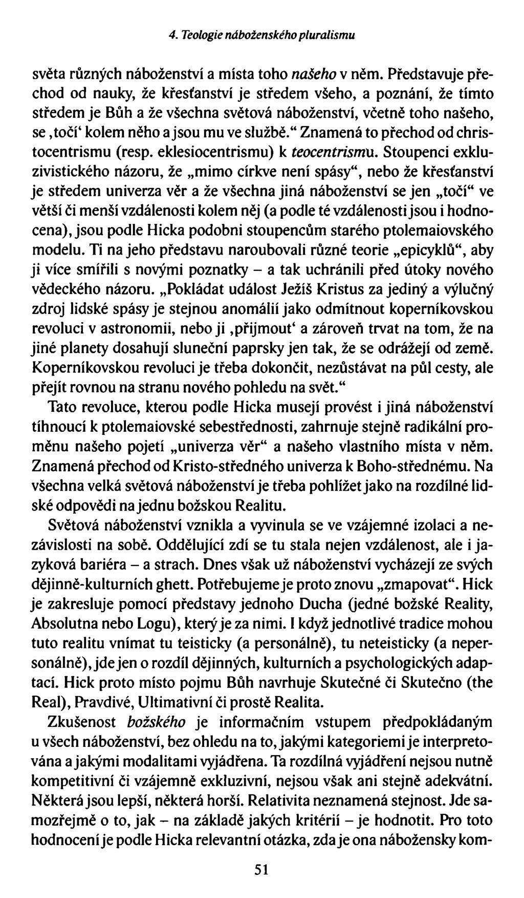 4. Teologie náboženského pluralismu světa různých náboženství a místa toho našeho v něm.