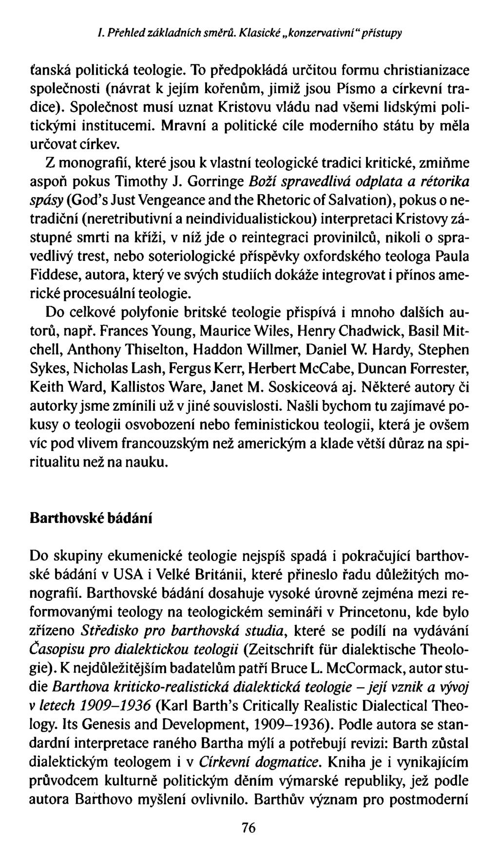 /. Přehled základních směrů. Klasické konzervativní přístupy ťanská politická teologie.