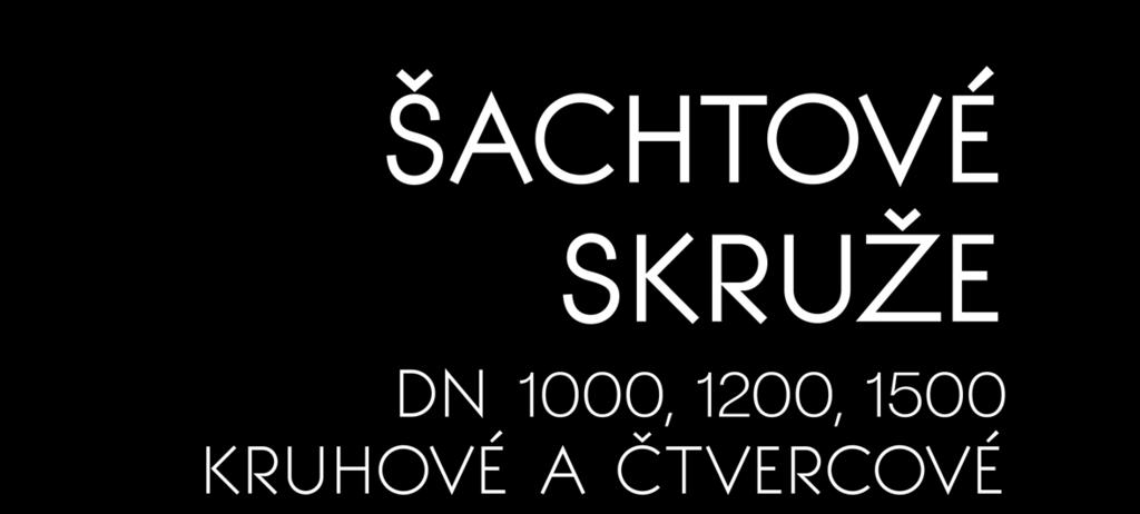 ČTVERCOVÉ Kruhová skruž s