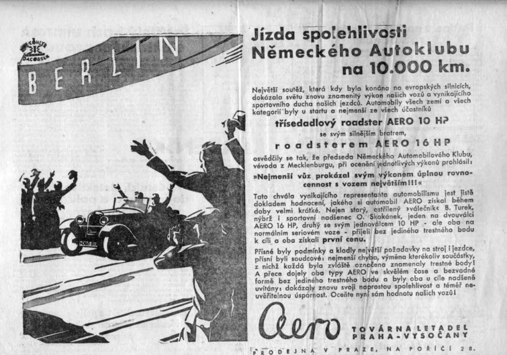 přinese. Továrna AERO spolupracovala s několika reklamními agenturami. V archivu firmy WENKE a syn se zachovala korespondence se společností Willy M.