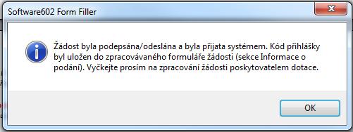 Pokud musí jménem právnické osoby jednat více osob společně, jsou nutné vlastnoruční podpisy všech těchto osob na žádosti a přílohách.