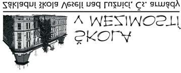 20 VESELSKO / ŘÍJEN 2020 Začátek školního roku ve škole v Mezimostí Letní prázdniny jsou za námi, společně jsme přivítali nový školní rok.