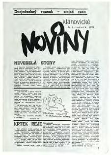 Mozaika svátků Klánovice před 30 lety Lesní koutek Dobrá zpráva Ze zajímavých dat a událostí v Říjnu vybíráme: Klánovické noviny v září 1990 věnovaly velkou část svého obsahu prvním svobodným