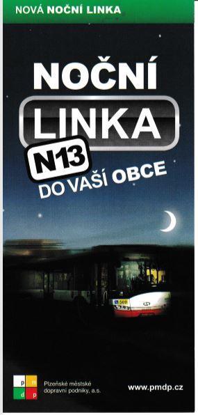 společnosti divé zvěře. Je tu N13.