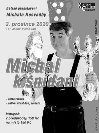 00 hodin, Kulturní centrum Duchcov ZASTUPITELSTVO MĚSTA DUCHCOVA Veřejné zasedání. 19. 11 čtvrtek v 19.00 hodin, kino Lípa VZHŮRU DOLŮ!