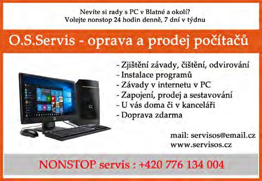 7.30-16.30 8.00-11.00 J. P. KOUBKA 81, BLATNÁ tel: 777 024 366, 383 422 111 e-mail: chvatalm@seznam.