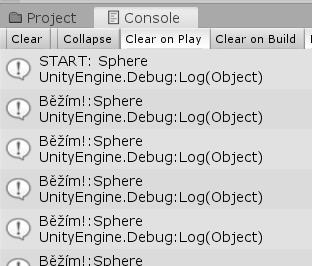 3 Pokračujeme Mimochodem, asi už jste si všimli tlačítek, která dovolují vymazat obsah okna Console (Clear) nebo nastavit, že se má vymazat při každém spuštění (Clear on Play).