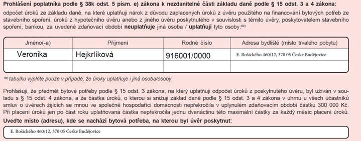 Úroky z úvěru na financování bytových potřeb = částku, kterou zaměstnanec vynaloží jako úrok na hypotéčním úvěru nebo stavebním spoření na pozemek nebo nemovitost, kterou využívá pro svou vlastní