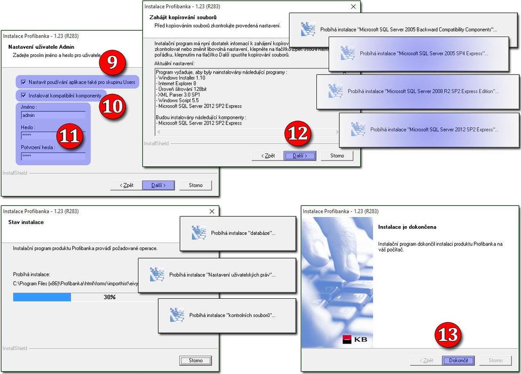 9. Používání aplikace pro skupinu Users ponechte zatržené. 10. Na Windows 10 je možnost vypnout volbu Instalovat kompatibilní komponenty.