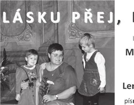 Rada města schvaluje: 02/092/2014 smlouvu o zajištění pouťových atrakcí na jarmarcích v roce 2015, 03/092/2014 smlouvu na pronájem kontejnerů na komunální odpad s fi rmou AVE CZ odpadové hospodářství