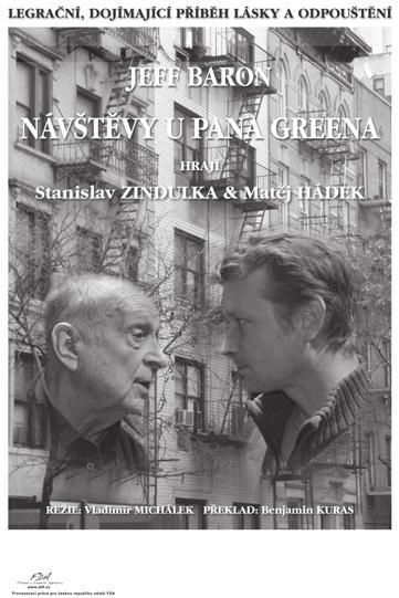 Výborným spoluhráčem ve hře Návštěvy u pana Greena mu bude Matěj Hádek.